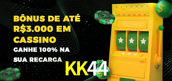 KK44 melhor bônus de depósito